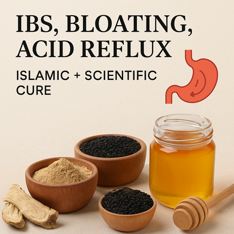 IBS, Bloating, Acid Reflux  Islamic + Scientific Cure