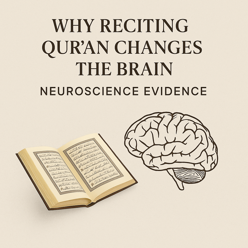 Why Reciting Qur’an Changes the Brain – Neuroscience Evidence  By Sunnah Diagnostic Centre
