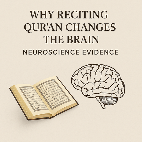 Why Reciting Qur’an Changes the Brain – Neuroscience Evidence  By Sunnah Diagnostic Centre